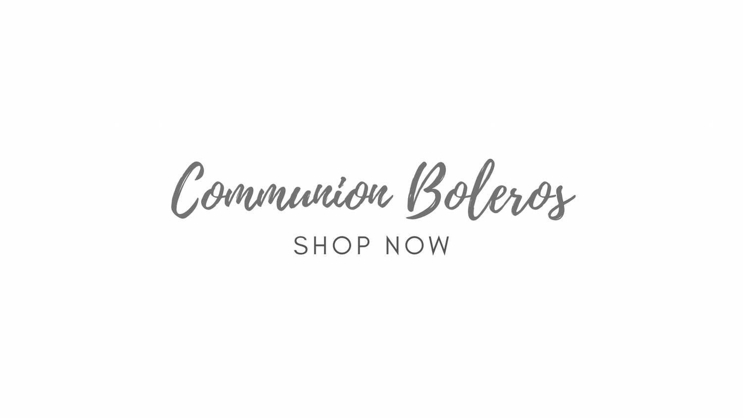 Communion Boleros